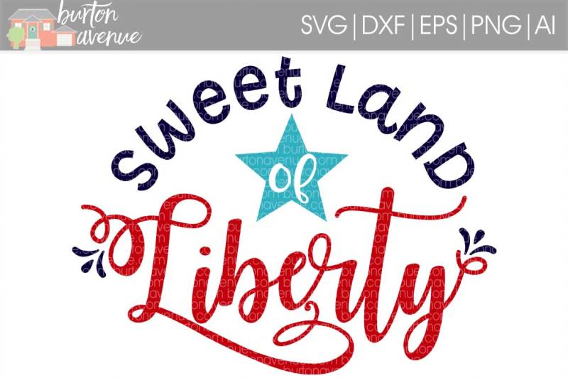 Download Free Sweet Land Of Liberty Svg Cut File Cricut Silhouette Crafter File PSD Mockup Templates