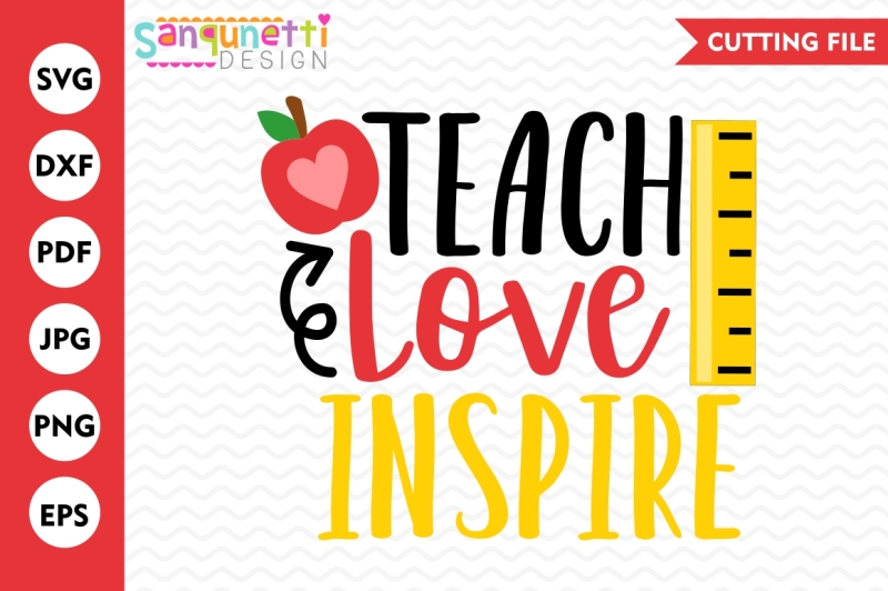 Free Teach Love Inspire Svg Teacher Svg School Svg Back To School Crafter File Free Download Fonts Graphics Designs