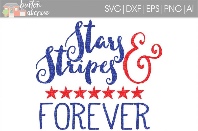 Download Free Stars Stripes Forever Svg Cut File Crafter File Download Free Svg Cut Files Best Design