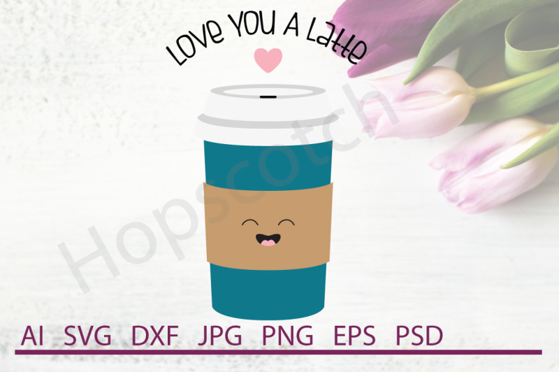 Free Latte Svg Latte Dxf Cuttable File Svg Download Svg Files Dance And Cheer