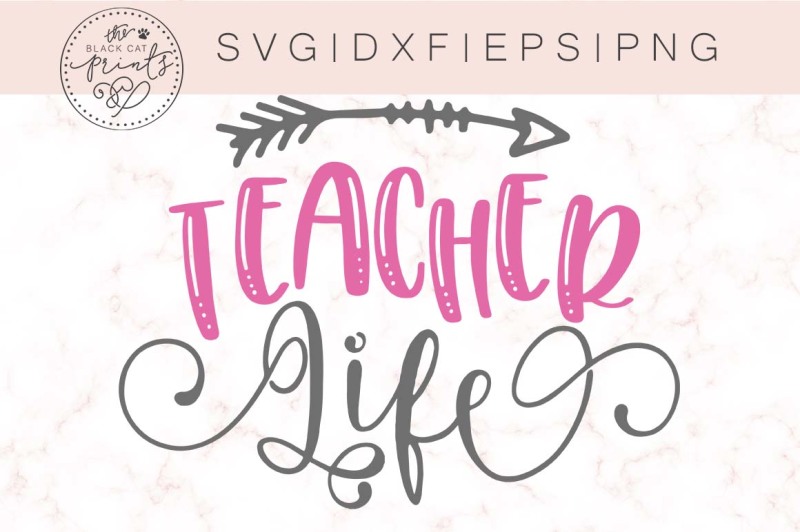 Free Teacher Life Svg Dxf Png Eps Crafter File Download Free Svg Cut Files