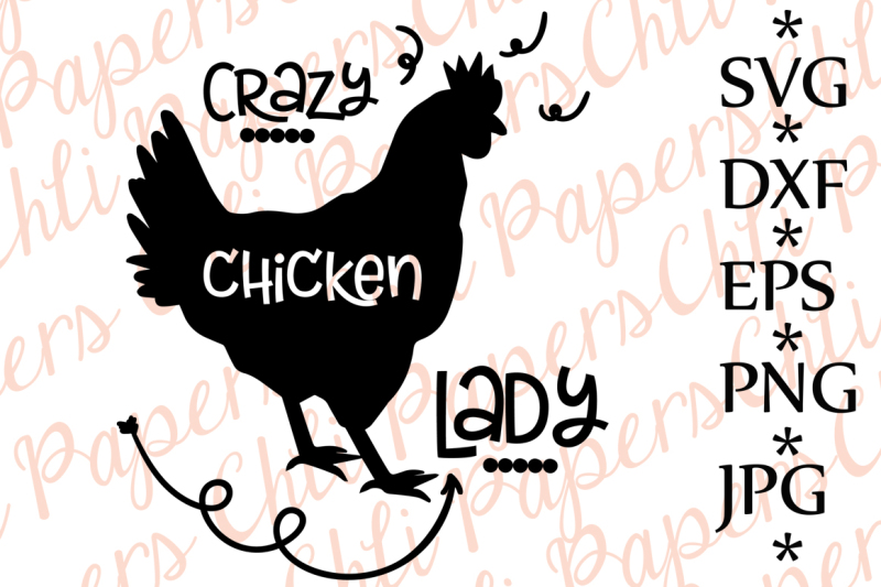 Download Free Crazy Chicken Lady Svg Farm House Svg Farm Chicken Svg Crafter File Free Svg Files Images For Cricut And Silhouette SVG Cut Files