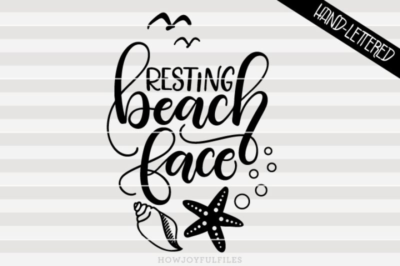 Resting beach face - SVG - PDF - DXF - hand drawn lettered ...