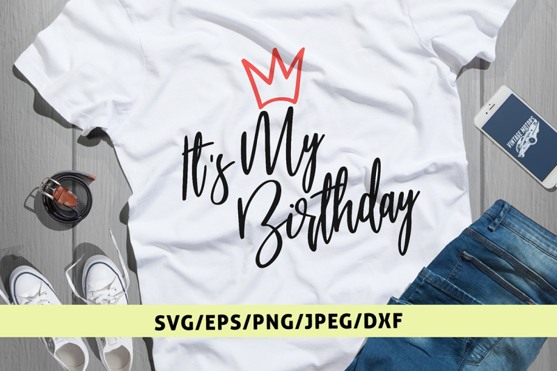 Download Free Its My Birthday - Svg Cut File Crafter File ...