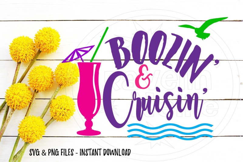 Free Boozin Cruisin Drinking Cruise Svg Svg Print Cut Image Files Came Crafter File Download Free Svg Png Files