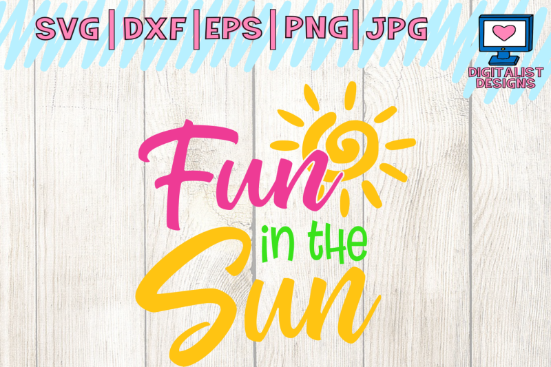 Download Free Fun In The Sun Svg Cuts Summer Svg Beach Svg Svg For Cricut Dxf Crafter File Svg Free Best Cutting Files