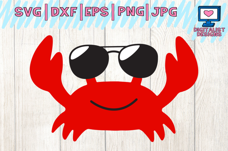 Download Free Crab Svg Summer Svg Beach Svg Sunglasses Svg Nautical Svg Crab Ve Crafter File Download Free Svg Files For Cricut Silhouette