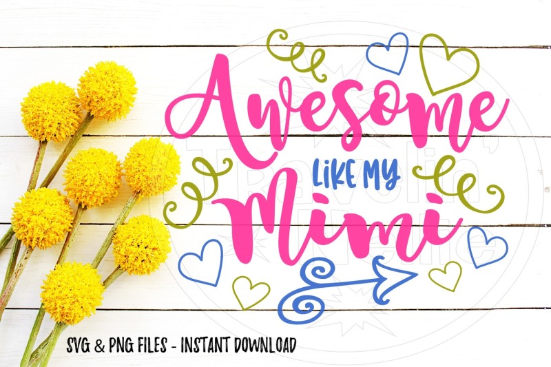 Free Awesome Like My Mimi Svg Print Cut Image Files Cameo Cricut Crafter File Free Logo Maker Create Your Own Professional And Unique Logo