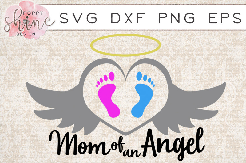 Download Free Mom Of An Angel Svg Png Eps Dxf Cutting Files Crafter File Free Svg Cut Files The Best Designs