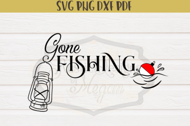 Download Free Gone Fishing Crafter File Free Svg Cut Files