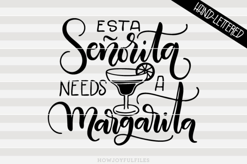 Download Free Esta señorita needs a margarita - Spanish - hand ...