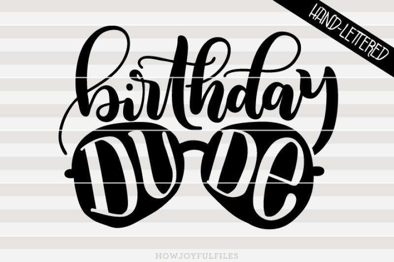 Download Free Free Birthday Dude Cool Kid Hand Drawn Lettered Cut File Crafter File PSD Mockup Template