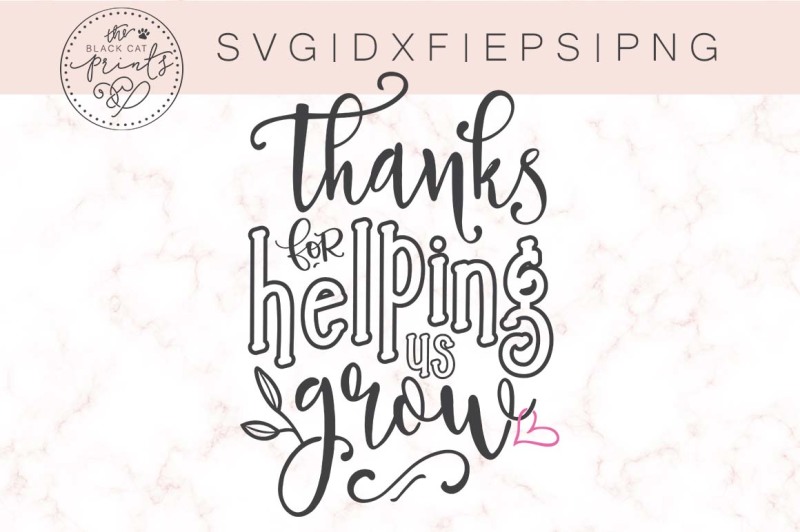 Download Free Free Thanks For Helping Us Grow Svg Dxf Eps Png Crafter File SVG Cut Files