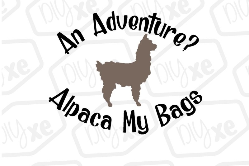 Download Free Free An Adventure Alpaca My Bags Svg Dxf Png Eps Crafter File PSD Mockup Template