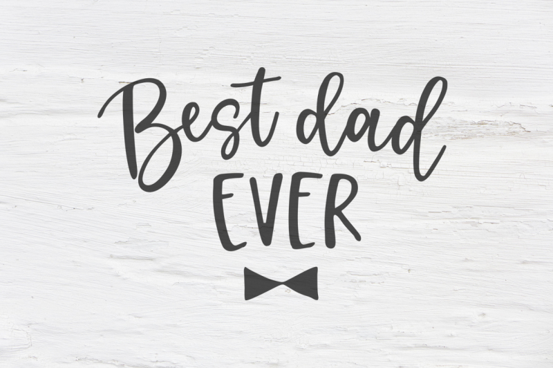 Download Free Free Best Dad Ever Svg Eps Png Dxf Crafter File PSD Mockup Template