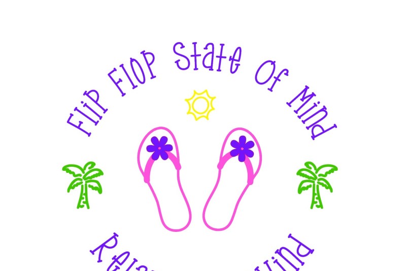 Free Flip Flop State Of Mind Svg Crafter File Download Now Thousands Of Free Vector Icons