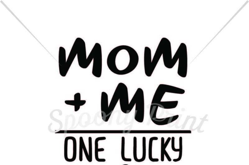 Download Free Mom Me One Lucky Dad Printable Crafter File All Free Svg Cut Files Craftters