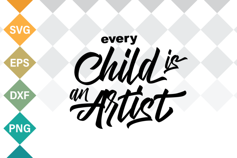 Free Every Child Is An Artist Svg Quote Crafter File Download Best Free 16914 Svg Cut Files For Cricut Silhouette And More