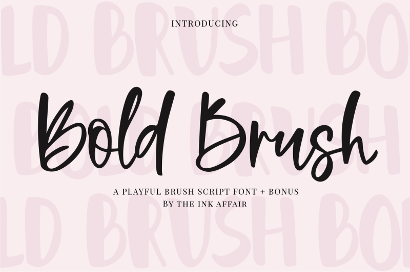 Bold Brush Font Bonus Font By The Ink Affair Thehungryjpeg Com
