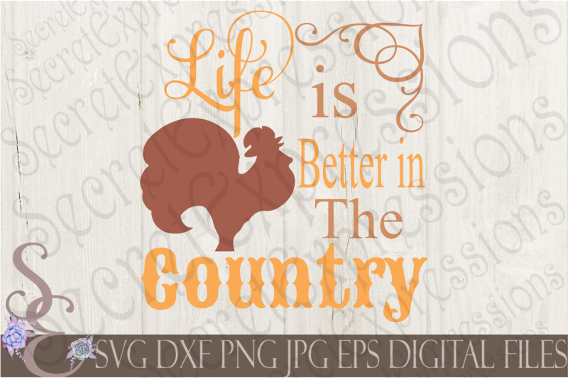 Download Free Life is better in the Country SVG Crafter File - Free ...