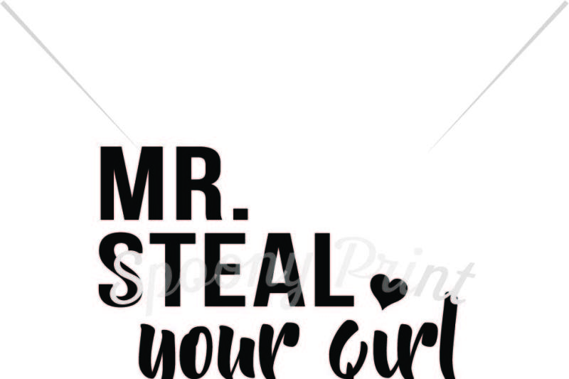 Free Mr Steal Your Girl Printable Crafter File Digital Cut Files Etsy