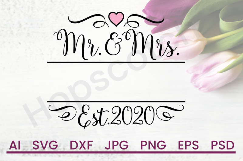 Free Mr And Mrs Svg Wedding Svg Dxf File Cuttable File Svg Free Svg Files New Update