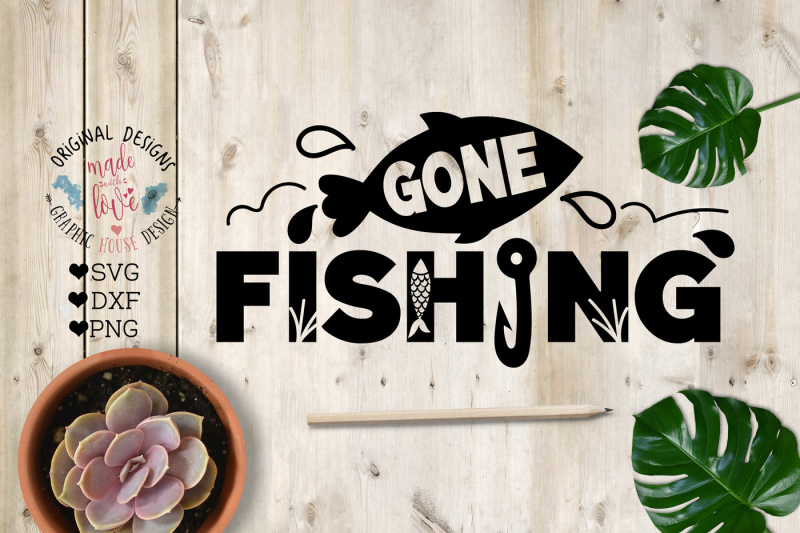 Download Gone Fishing Cut File and Printable By GraphicHouseDesign ...