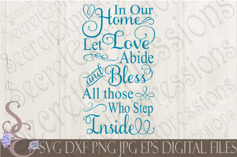 Download In Our Home Let Love Abide And Bless All Of Those Who Step ...