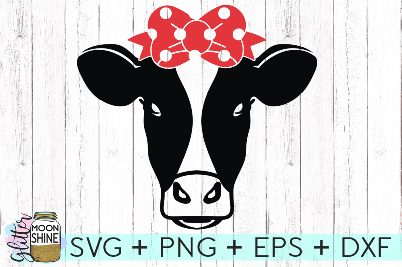 Cow Face With Bow SVG DXF PNG EPS Cutting Files By Glitter Moonshine