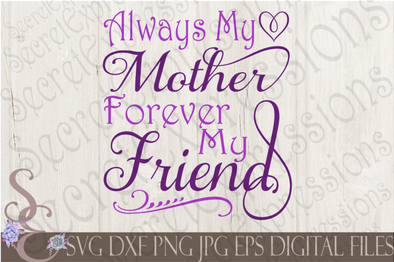 Free Always My Mother Forever My Friend Svg Crafter File Free Downloads Skull Cross Bones Free Svg