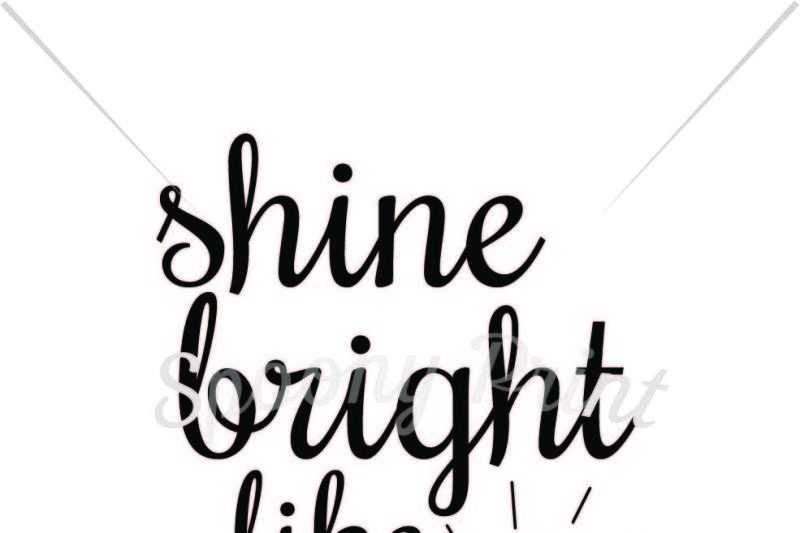 Shine Bright Like A Diamond Printable Design Download Svg Files Coffee