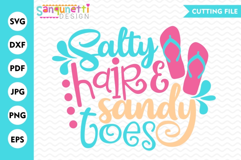 Download Free Salty Hair And Sandy Toes Svg Beach Svg Vacation Svg Summer Svg Crafter File Free Svg Files For Your Cricut Or Silhouette