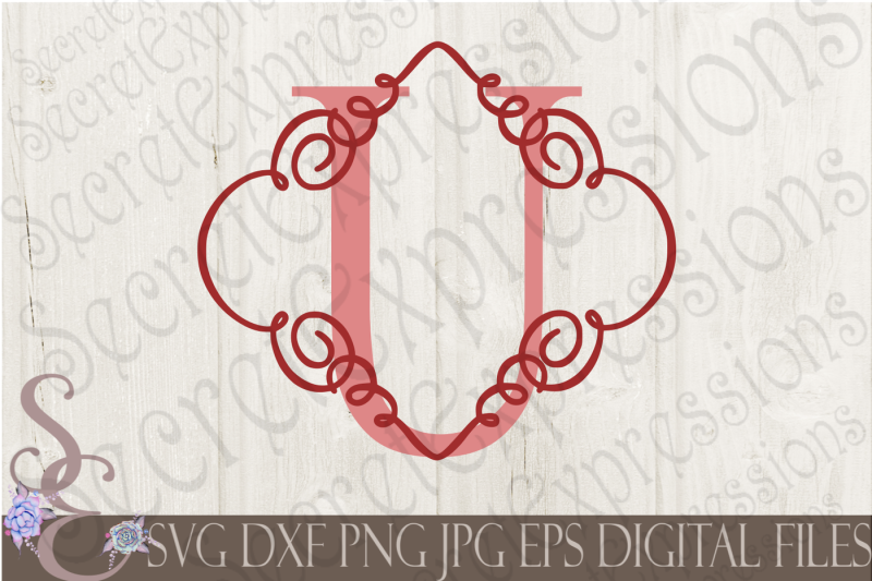 Download Free Letter U Initial Swirl Border Monogram Svg Crafter File