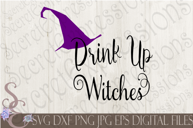 Download Free Drink Up Witches Svg Crafter File