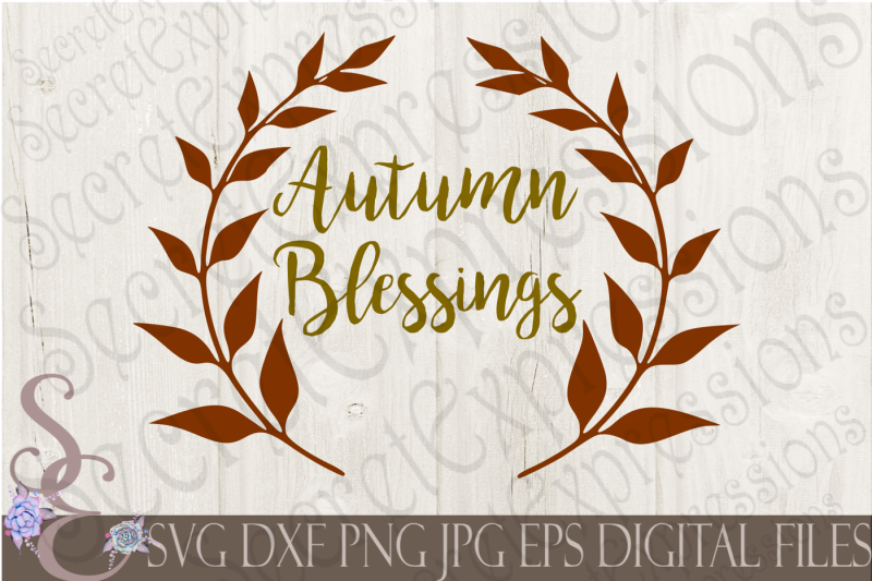 Download Free Autumn Blessings Svg Crafter File