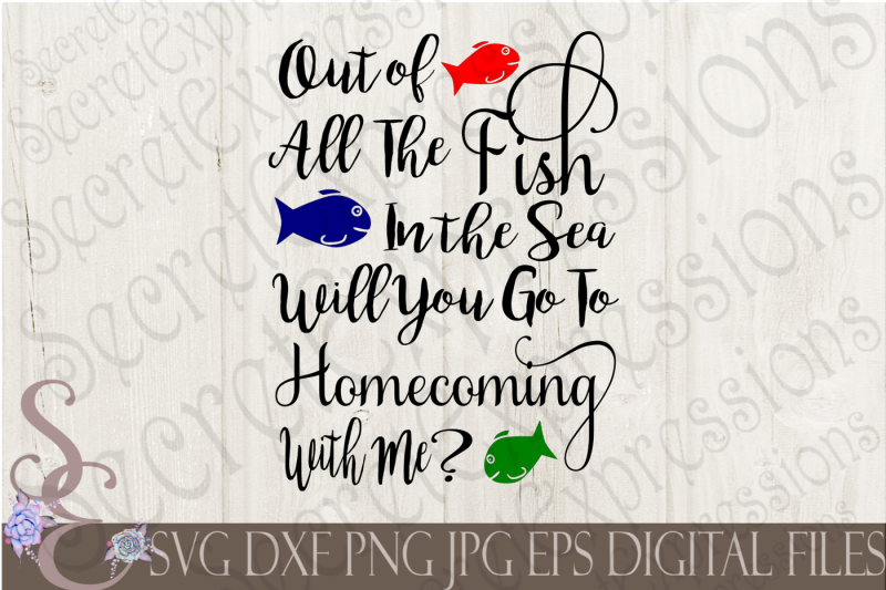 Out Of All The Fish In The Sea Will You Go To Homecoming With Me? SVG ...