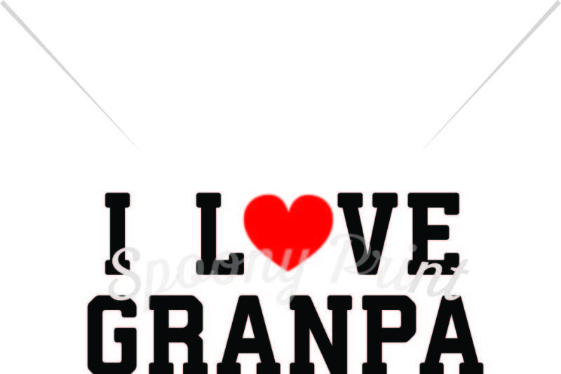 Download Free I love Grandpa Printable Crafter File - Free SVG ...