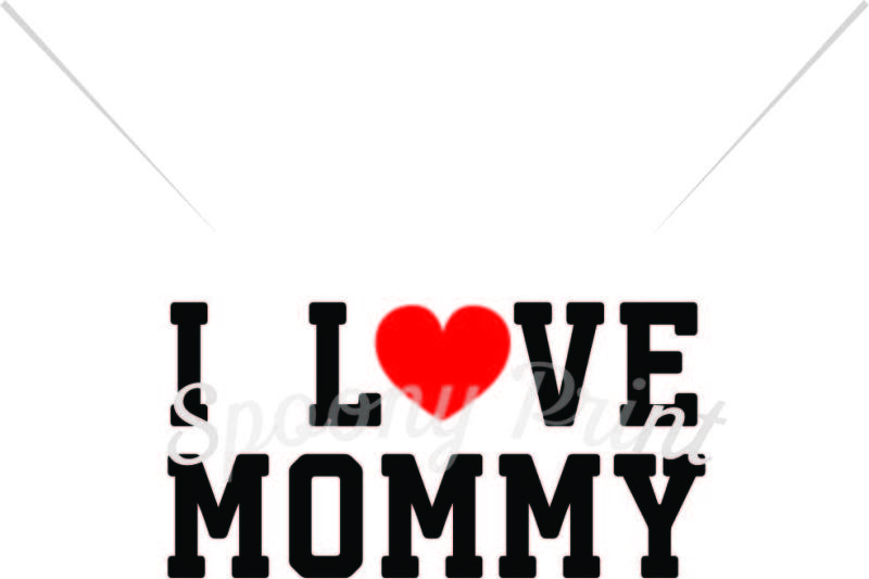 I Love Mommy Printable Scalable Vector Graphics Design Free Svg Files Download