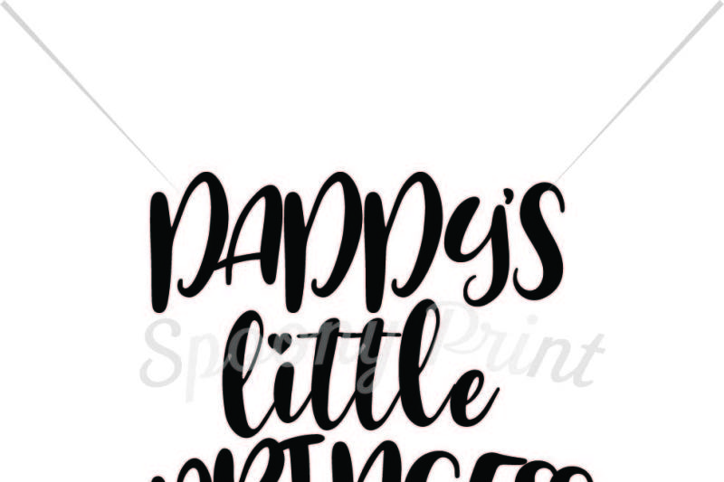 Download Free Daddy S Little Princess Printable Crafter File Free Svg Files Girl Holidays Summer Vacation