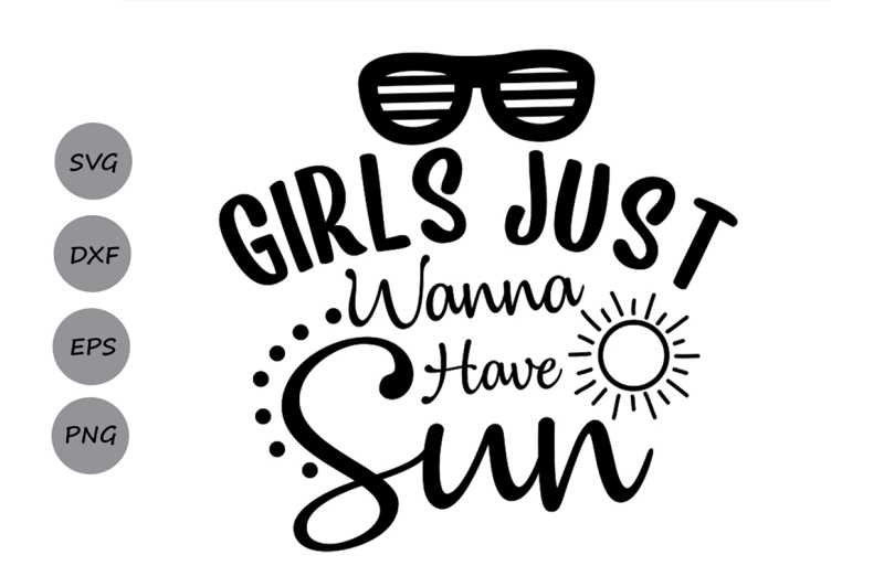 Download Free Girls Just Wanna Have Sun Svg Summer Svg Beach Svg Sun Svg SVG Cut Files