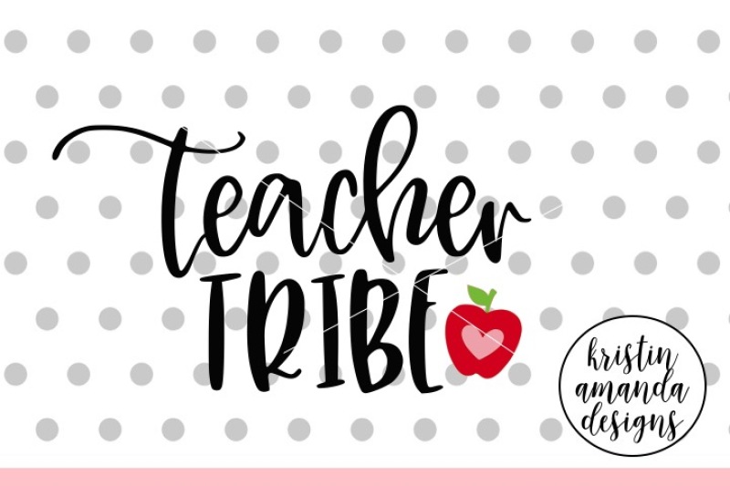 Download Free Teacher Tribe Svg Dxf Eps Png Cut File Cricut Silhouette Crafter File Free Svg Quotes Download