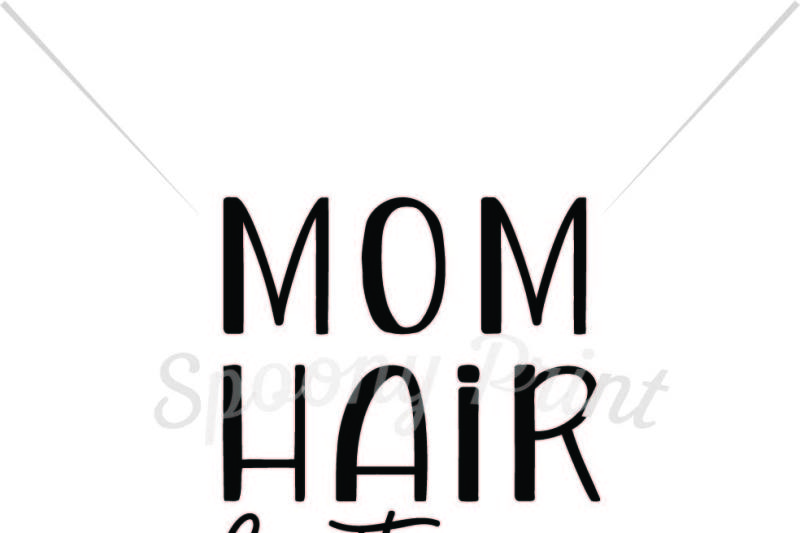 Download Free Mom Hair Don T Care PSD Mockup Template