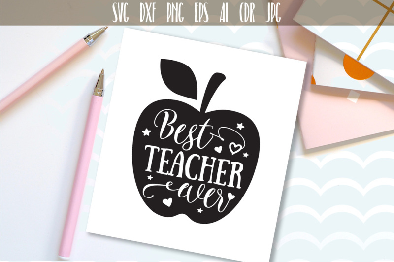 Free Best Teacher Ever SVG, Teachers Apple SVG, Teacher Gift SVG