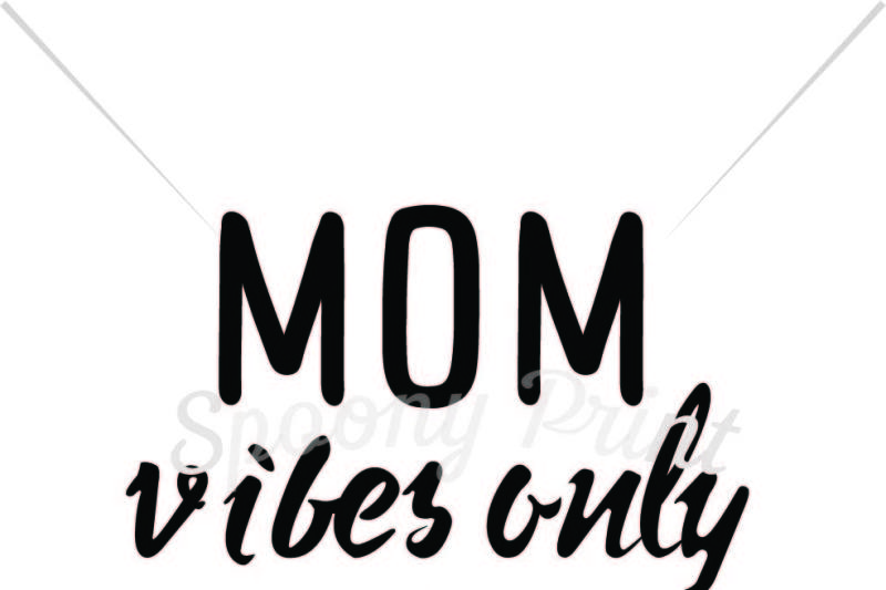 Free Free Mama Vibes Svg 362 SVG PNG EPS DXF File
