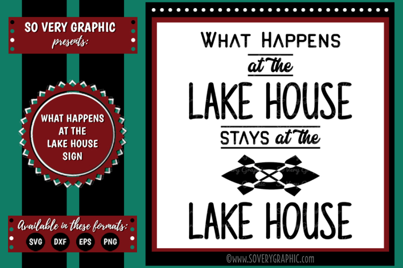 Download Free What Happens At The Lake House Stays At The Lake Svg Eps Dxf Crafter File Download Free Svg Cut Files