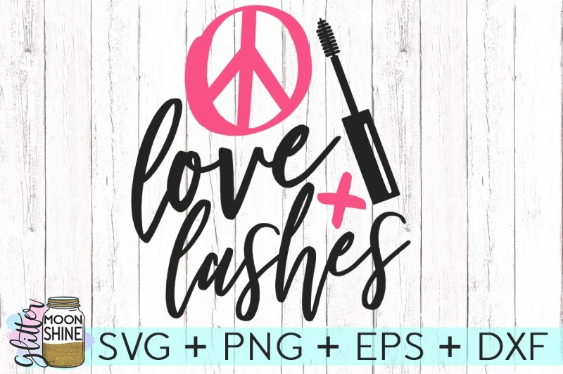 Download Free Free Peace Love And Lashes Svg Dxf Png Eps Cutting Files Crafter File SVG DXF Cut File