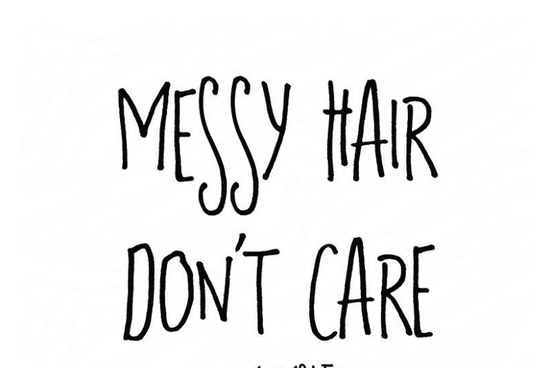 Free Messy Hair Don T Care Crafter File Cricut Silhouette Svg