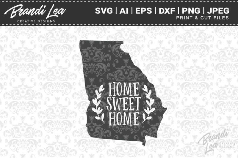 Download Free Georgia Home Sweet Home State Map Svg Cut Files Crafter File Free Svg Jpeg Design Files For Cricut Cameo