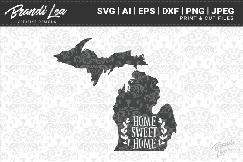Download Free Michigan Home Sweet Home State Map Svg Cut Files Crafter File Free Svg Files For Cricut Silhouette