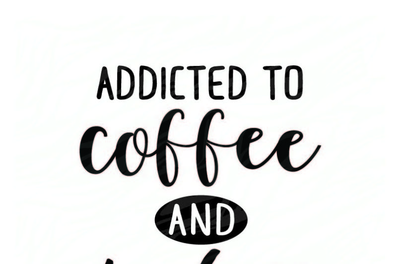 Download Addicted To Coffee And Kindness Design The Best Free Svg Files For Cricut